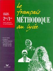 Cover of: Le français méthodique au lycée, 2de et 1re générales et technologiques  by Hélène Sabbah