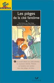 Cover of: Les pièges de la cité fantôme