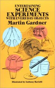 Cover of: Entertaining science experiments with everyday objects by Martin Gardner