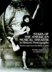Cover of: Stars of the American musical theater in historic photographs by edited by Stanley Appelbaum and James Camner.