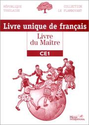 Cover of: Livre unique de français : Livre du Maître, CE1