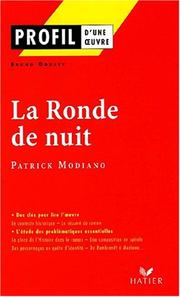 Cover of: Profil d'une oeuvre : La ronde de nuit (1969), Patrick Modiano : résumé, personnages, thèmes