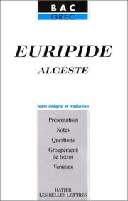Cover of: Euripide : Alceste : Texte intégral et traduction
