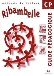 Cover of: Ribambelle : CP lecture, guide pédagogique, série verte