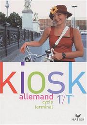 Cover of: Kiosk : Allemand, 1ère, Terminale, LV1, LV2 (Manuel)