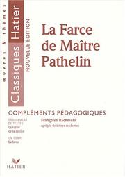 Cover of: Les farces de maitre pathelin : complements pédagogiques