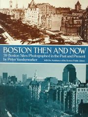 Boston Then and Now by Peter Vanderwarker