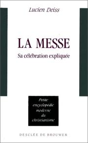 Cover of: La Messe Sa Celebration Expliquee