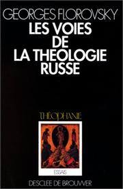 Cover of: Les Voies de la théologie russe by Georges Florovsky, J.-C. Roberti