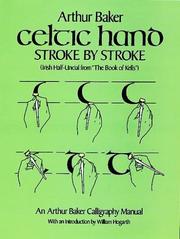 Cover of: Celtic hand stroke by stroke by Arthur Baker