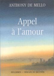 Cover of: Appel à l'amour by Anthony de Mello