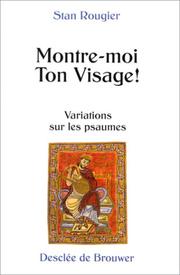 Cover of: Montre-moi ton visage!