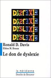 Cover of: Le don de dyslexie by Ronald D. (Ronald Dell) Davis, Eldon M Braun