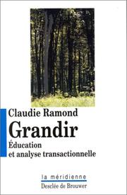 Cover of: Grandir : Education et analyse transactionnelle