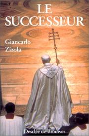 Cover of: Le successeur by Giancarlo Zizola