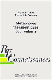Cover of: Métaphores thérapeutiques pour enfants by Joyce C. Mills, Richard J. Crowley