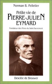 Cover of: Petite vie de Pierre-Julien Eymard