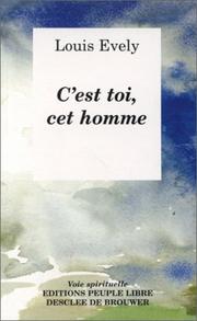 Cover of: C'est toi, cet homme by Louis Evely