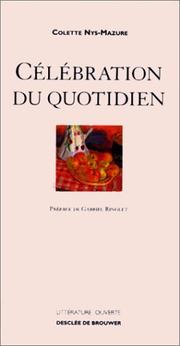 Cover of: Célébration du quotidien by Colette Nys-Mazure