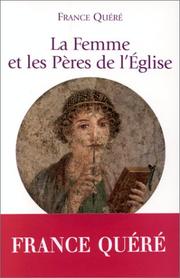 Cover of: La femme et les Pères de l'Eglise