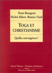 Yoga et christianisme by Michel Alibert, Béatrice Viard, Henri Bourgeois