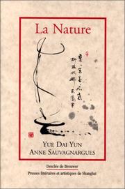 Cover of: La nature by Yue Dai Yun, Anne Sauvagnargues