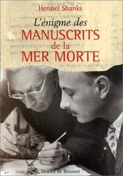 Cover of: L'énigme des manuscrits de la mer Morte by Hershel Shanks