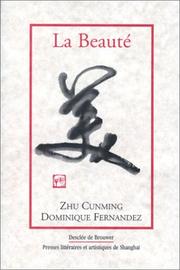 Cover of: La Beauté by Zhu Cunming, Dominique Fernandez