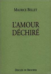 Cover of: L'Amour déchiré by Maurice Bellet