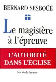 Cover of: Le magistère à l'épreuve