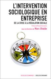 Cover of: L'Intervention sociologique en entreprise : De la crise à la régulation sociale