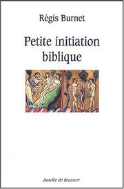 Cover of: Petite initiation biblique