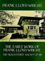 Cover of: The early work of Frank Lloyd Wright =: The "Ausgeführte Bauten" of 1911