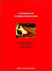 Cover of: L'Apparition à Marie-Madeleine by Marianne Alphant, Guy Lafon, Daniel Arasse