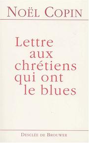 Cover of: Lettres aux chretiens qui ont le blues