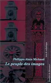 Cover of: Le Peuple des images by Philippe-Alain Michaud