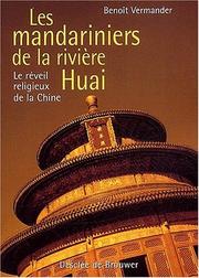 Cover of: Les Mandariniers de la rivière Huai : Le Réveil religieux de la Chine