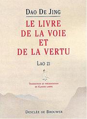 Cover of: Dao de Jing  by Laozi, François Cheng, Claude Larre