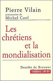 Cover of: Les Chrétiens et la Mondialisation