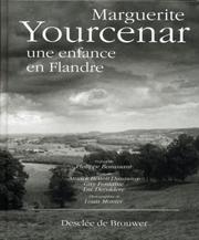 Cover of: Marguerite Yourcenar, une enfance en Flandre