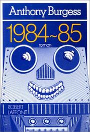 Cover of: 1984-85 by Anthony Burgess