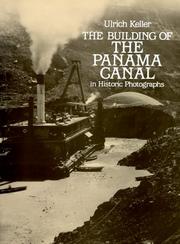 Cover of: The building of the Panama Canal in historic photographs