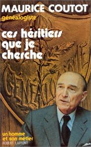 Cover of: Ces héritiers que je cherche