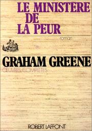 Cover of: Le Ministère de la peur by Graham Greene, Graham Greene, Marcelle Sibon