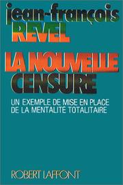 Cover of: La Nouvelle Censure by Jean-François Revel