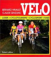 Cover of: Vélo by Bernard Hinault, Claude Genzling