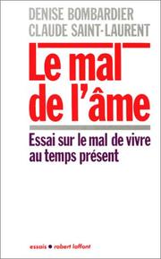 Cover of: Le mal de l'âme : Essai sur le mal de vivre au temps présent
