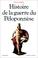 Cover of: Histoire de la guerre du Péloponnèse précédé de "La Campagne de Thucydide" par Albert Thibaudet