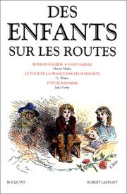 Cover of: Des enfants sur les routes by Hector Malot, G. Bruno, Jules Verne, Francis Lacassin