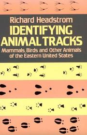 Cover of: Identifying animal tracks by Richard Headstrom